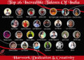 The Top 26 Incredible Talents Of India