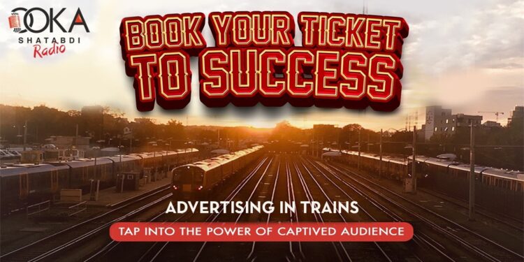 Northern Railways allows Audio Advertisements in SHATABDI & Vande Bharat and OOKA RADIO wins the Contract