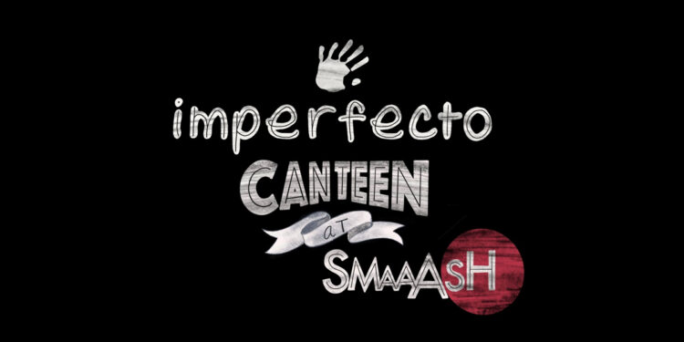 Imperfecto & Smaaash join hands and plan to launch 24 new outlets named as Imperfecto Canteen