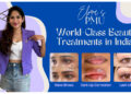 Elora’s PMU Brings World-Class Beauty Treatments to India