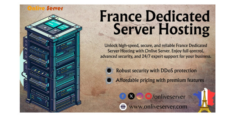Onlive Server Rolls Out Premium 10 Gbps France Dedicated Server Plans with No Setup Fees