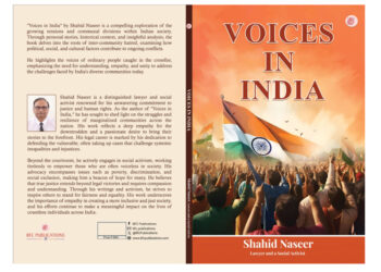 Advocate Shahid Naseer Emerges as a Strong Voice for Justice, Social Reform, and Communal Harmony Through His Work and Literary Contributions